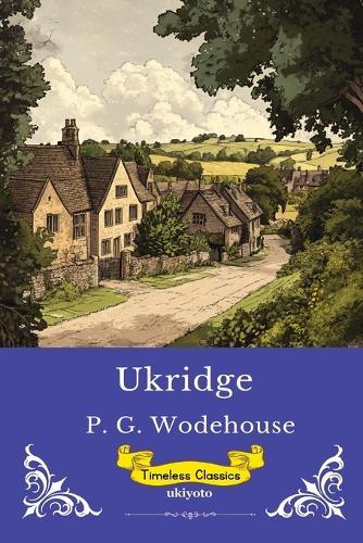 Ukridge Timeless Classics