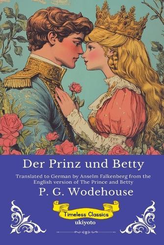 Der Prinz und Betty German Version of The Prince and Betty