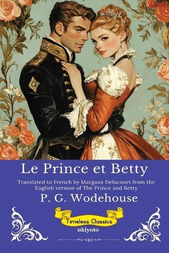 Le Prince et Betty French Version of The Prince and Betty