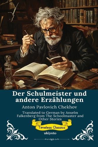 Der Schulmeister und andere Erzählungen German Version of The Schoolmaster and Other Stories