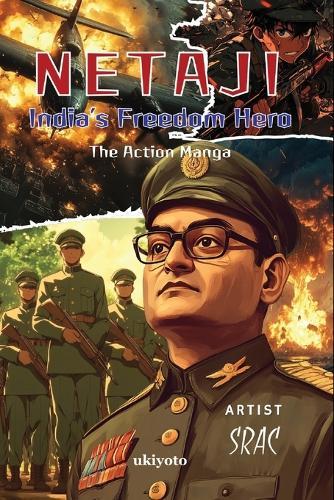 NETAJI - India's Freedom Hero Full Throttle Action Manga