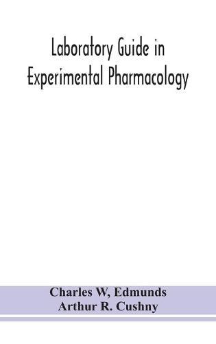 Laboratory Guide In Experimental Pharmacology