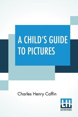 A Child's Guide To Pictures