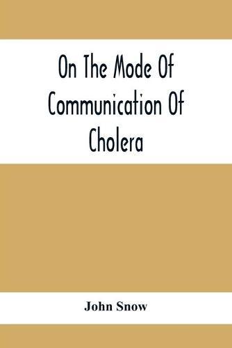 On The Mode Of Communication Of Cholera