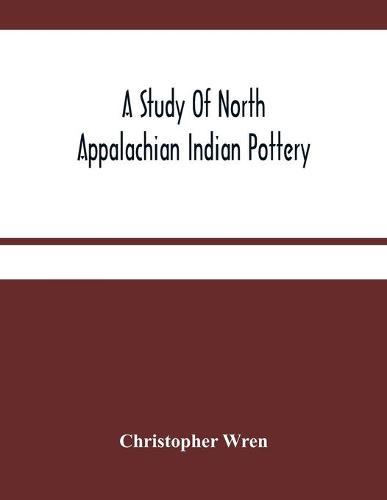 A Study Of North Appalachian Indian Pottery
