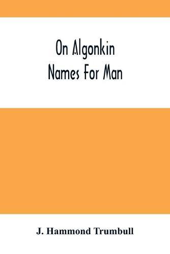 On Algonkin Names For Man