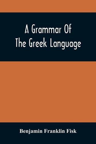 A Grammar Of The Greek Language