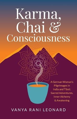 Karma, Chai & Consciousness