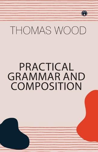 Practical Grammar and Composition
