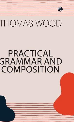 Practical Grammar and Composition
