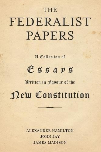 The Federalist Papers