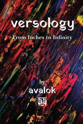 Versology: From Inches to Infinity
