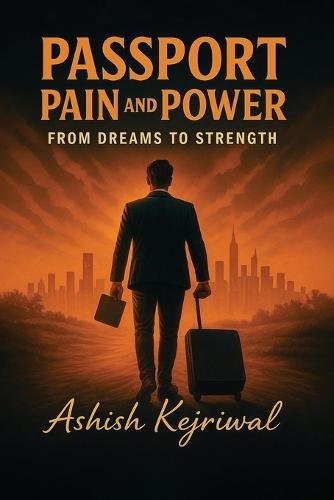 Passport Pain and Power: From Dreams to Strength