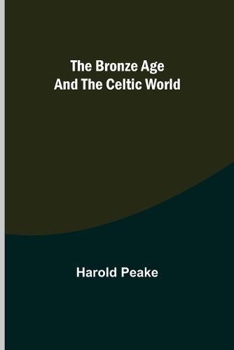 The Bronze Age and the Celtic World