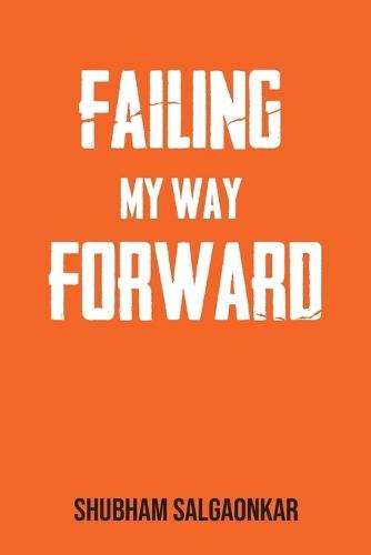 Failing My Way Forward