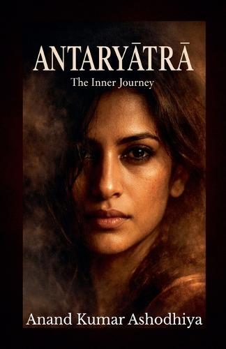 Antaryātrā - The Inner Journey: An English Transliteration