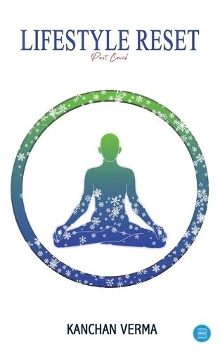 Lifestyle Reset: Post Covid