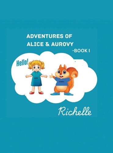 Adventures of Alice & Aurovy - Book 1