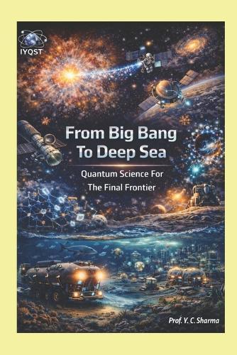 From Big Bang to Deep Sea: Quantum Science for the Final Frontier