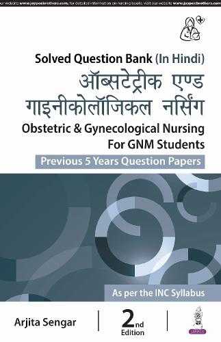 Obstetrics & Gynecological Nursing for GNM Students (In Hindi): Previous 5 Years Question Papers
