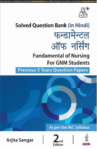 Fundamental of Nursing for GNM Students (In Hindi): Previous 5 Years Question Papers