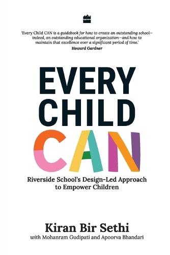 Every Child Can: Riverside School's Design-Led Approach to Empower Children