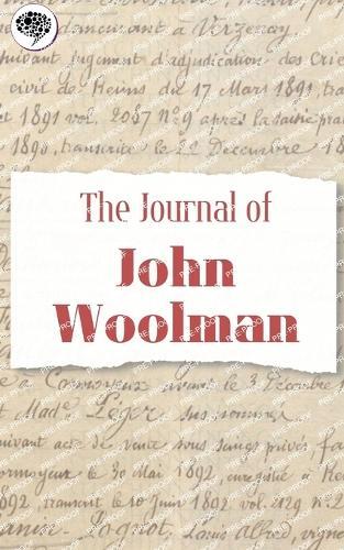 The Journal Of John Woolman
