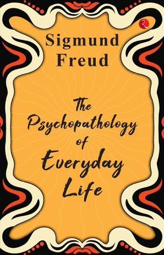 The Psychopathology of Everyday Life