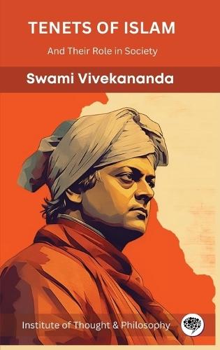 Tenets of Islam: And Their Role in Society (by ITP Press)