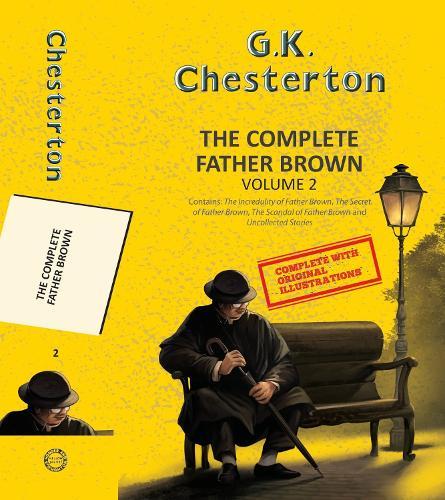 The Complete Father Brown Vol 2 (With Original Illustrations)