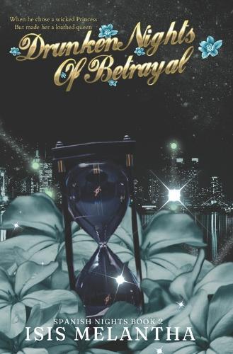 Drunken Nights Of Betrayal: A Dark Mafia Romance