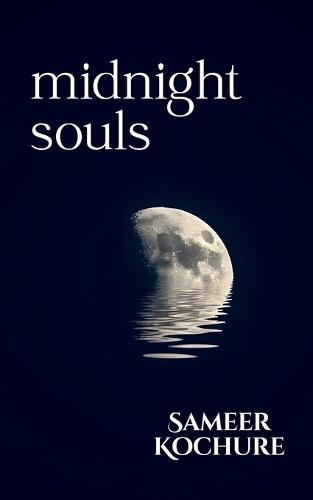 Midnight Souls: A poetry collection about love, darkness and after-hour cravings.
