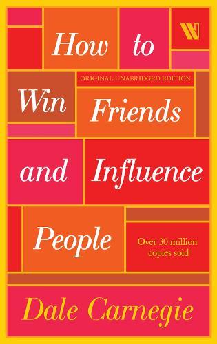 How to Win Friends and Influence People