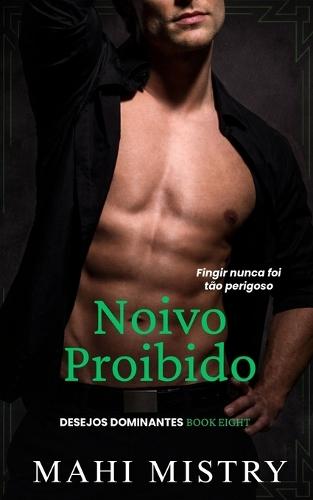 Noivo Proibido: Romance de Bilionário, Mãe Solteira e Namoro de Mentira