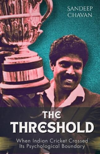 The Threshold: When Indian Cricket Crossed Its Psychological Boundary