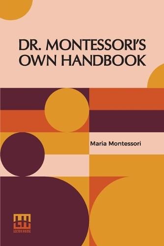 Dr. Montessori's Own Handbook (Edition0)