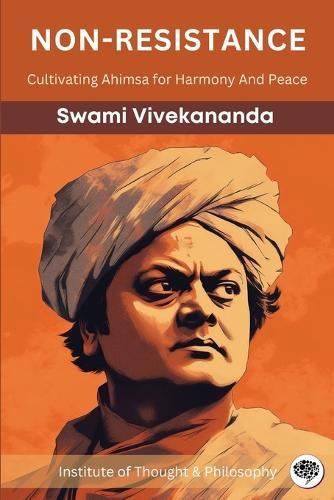 Nonresistance: Cultivating Ahimsa for Harmony And Peace (by ITP Press)