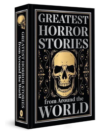 Greatest Horror Stories from Around the World (Deluxe Hardbound Edition)