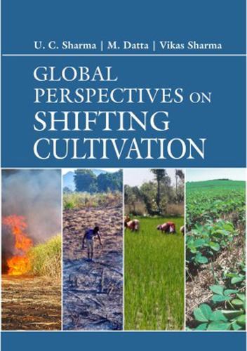 Global Perspectives on Shifting Cultivation