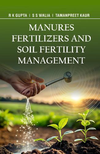 Manures Fertilizers and Soil Fertility Management