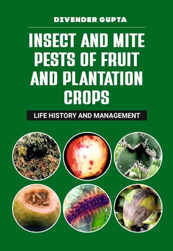 Insects and Mite Pests of Fruit and Plantation Crops