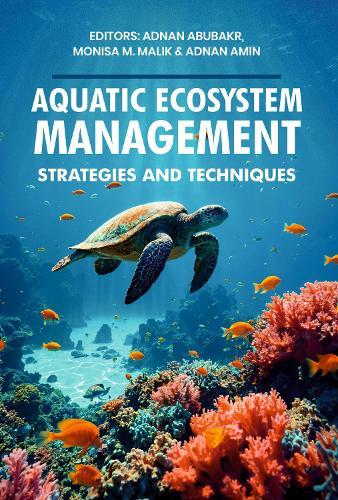 Aquatic Ecosystem Management: Strategies and Techniques