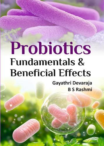 Probiotics: Fundamental & Beneficial Effects