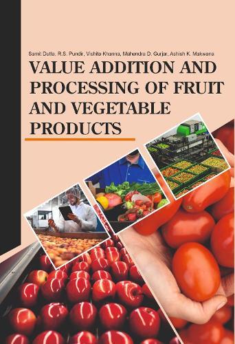 Value Addition & Processing of Fruit & Vegetable Products