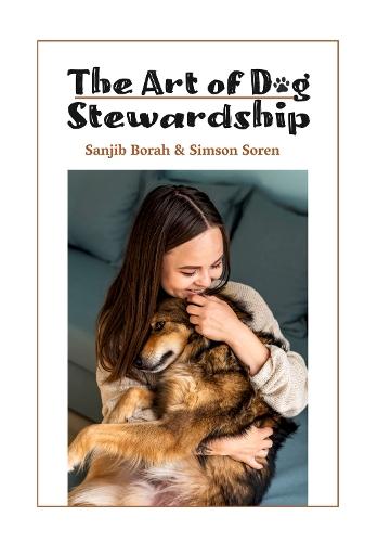 The Art of Dog Stewardship