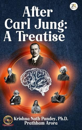 After Carl Jung : A Treatise