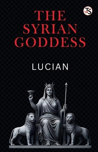 The Syrian Goddess (EditionFirst)