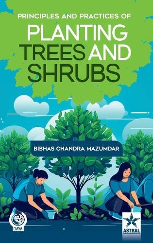 Principles and Practices of Planting Trees and Shrubs_Int