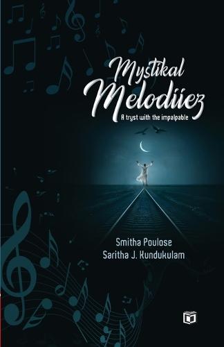 Mystikal Melodiiez Fiction by Smitha Poulose, Saritha J. Kundukulam Kairali Books