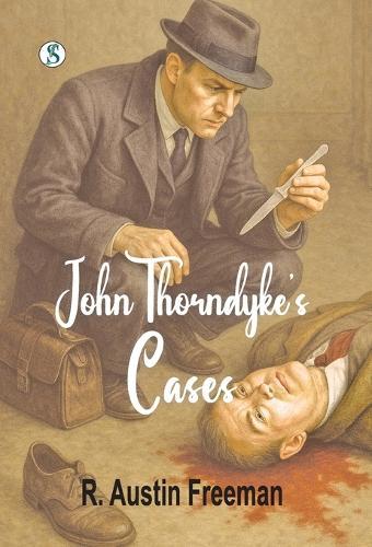 John Thorndyke's Cases